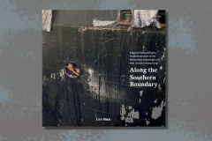 Along the Southern Boundary: ​​A Frontline Account of the Vietnamese Boat People and Their Arrival in Hong Kong